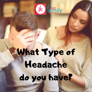 Read more about the article What Type of Headache do you have? –  Dr. Jason Jones Elizabeth City NC Chiropractor