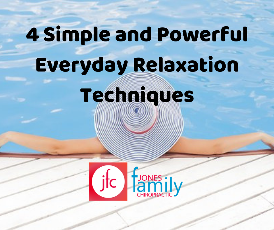 You are currently viewing 4 Simple and Powerful Everyday Relaxation Techniques – Dr. Jason Jones Elizabeth City NC