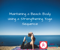 You are currently viewing Maintaining a Beach Body Using a Strengthening Yoga Sequence – Dr. Jason Jones