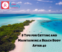 You are currently viewing 8 Tips for Getting and Maintaining a Beach Body After 40 – Dr. Jason Jones Elizabeth City NC