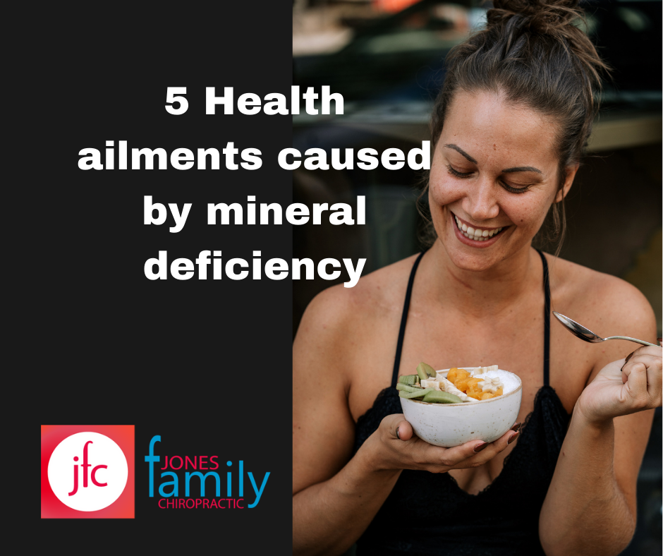 Read more about the article 5 Health ailments caused by mineral deficiency– Dr. Jason Jones Elizabeth City NC, Chiropractor