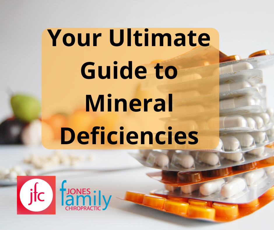Read more about the article The ULTIMATE GUIDE to Mineral Deficiencies – Dr. Jason Jones Elizabeth City NC Chiropractor