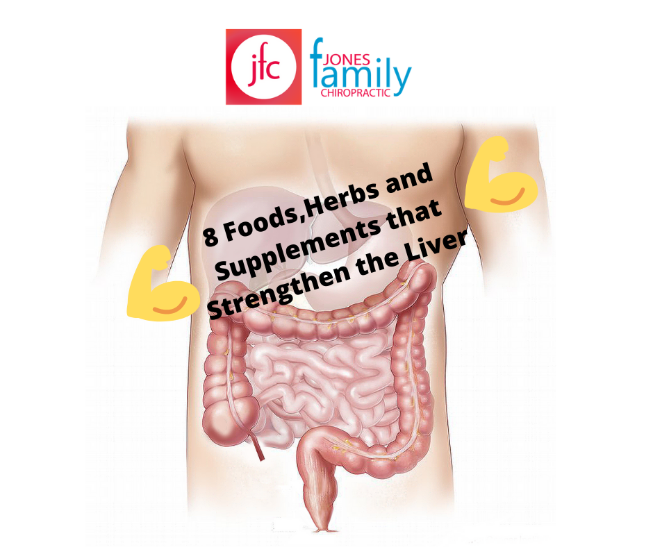 You are currently viewing 8 Foods, herbs, and supplements that strengthen the liver – Dr. Jason Jones Elizabeth City NC, Chiropractor