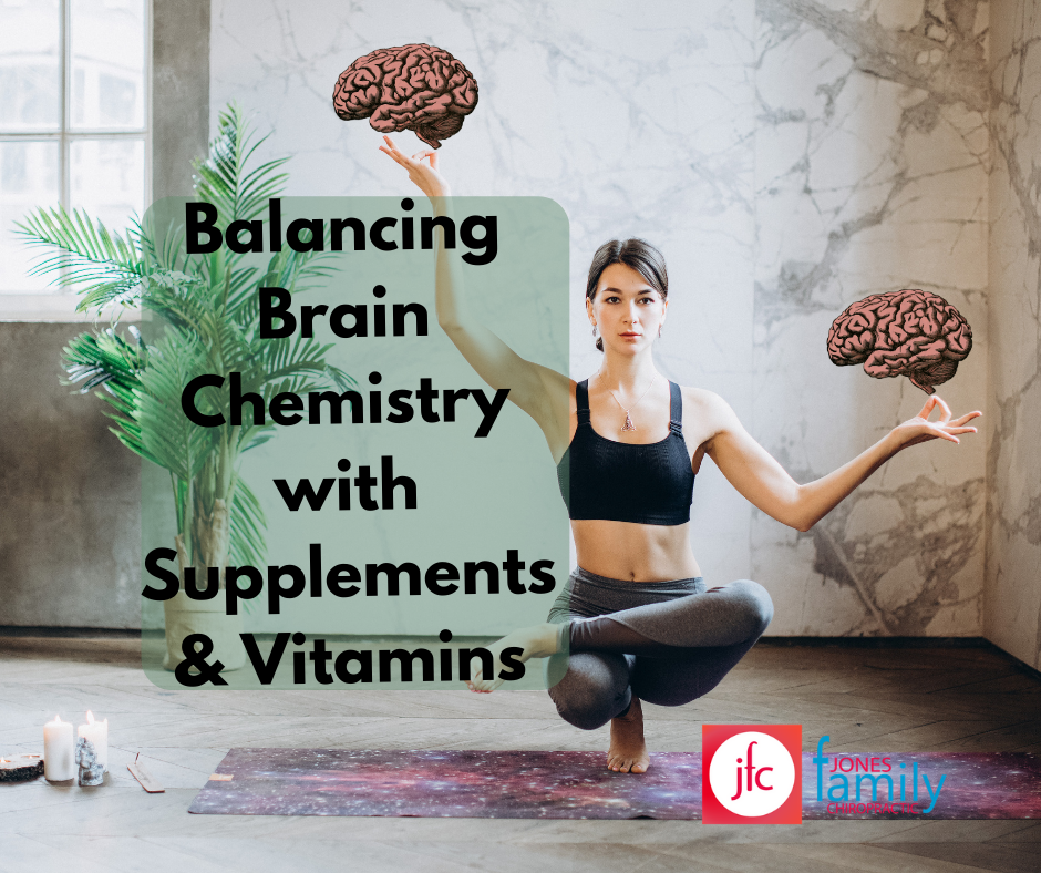 Read more about the article Tips for Balancing brain chemicals with supplements and vitamins- Dr. Jason Jones Elizabeth City NC, Chiropractor