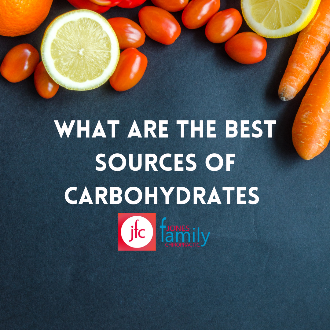 You are currently viewing What are the Best Sources of Carbohydrates?  – Dr. Jason Jones Elizabeth City NC, Chiropractor