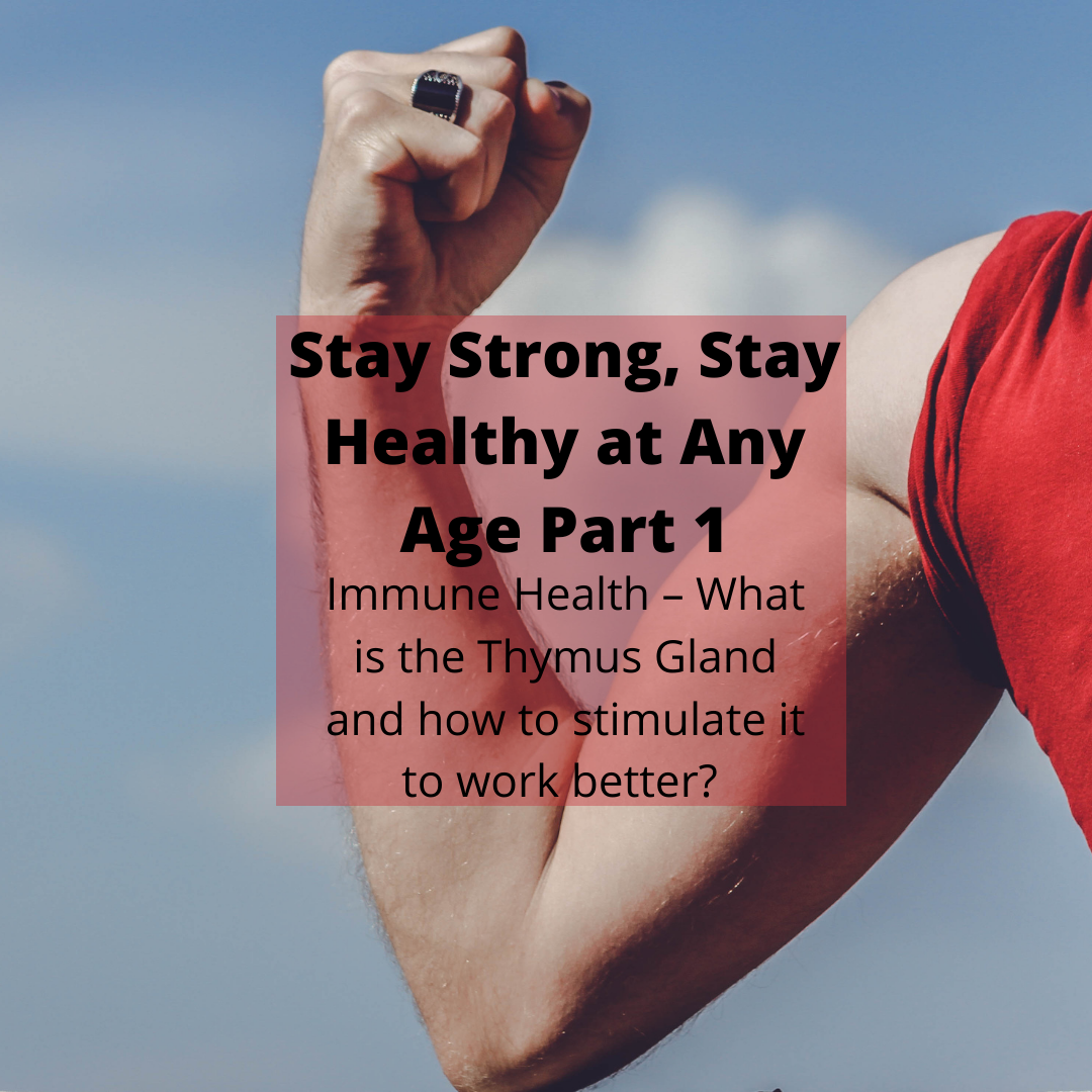 Read more about the article Stay Strong, Stay Healthy at Any Age Part 1: Immune Health – What is the Thymus Gland and how to stimulate it to work better? – Dr. Jason Jones Elizabeth City NC, Chiropractor