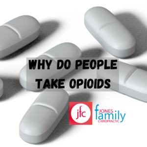 Read more about the article Why do People Take Opioids? How Do They Work? – Dr. Jason Jones Elizabeth City NC, Chiropractor