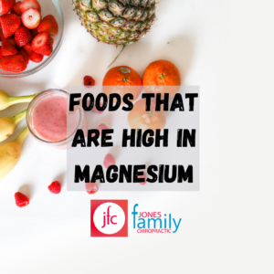 Read more about the article Foods that are high in Magnesium – – Dr. Jason Jones Elizabeth City NC, Chiropractor