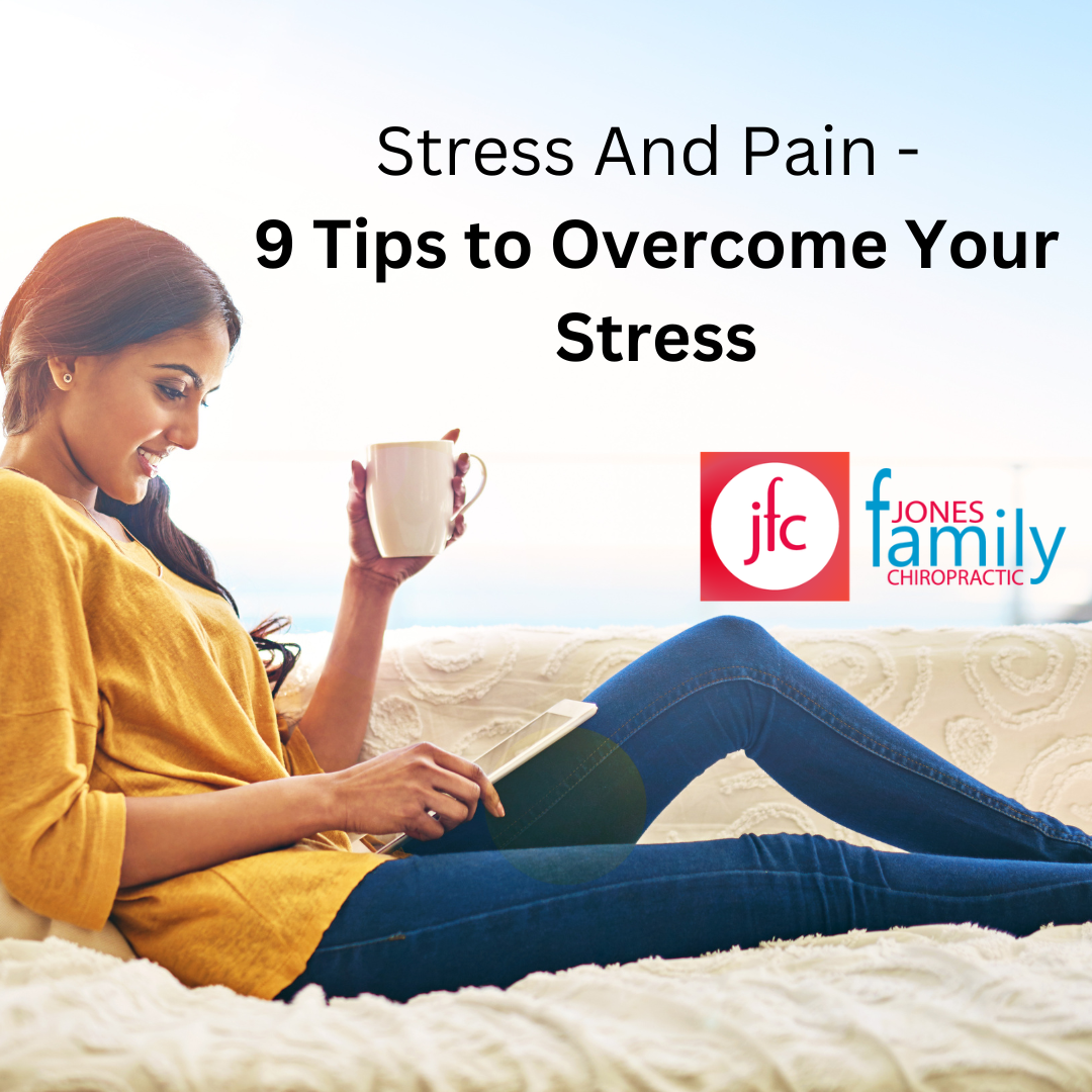 You are currently viewing Stress And Pain – 9 Tips to Overcome Your Stress