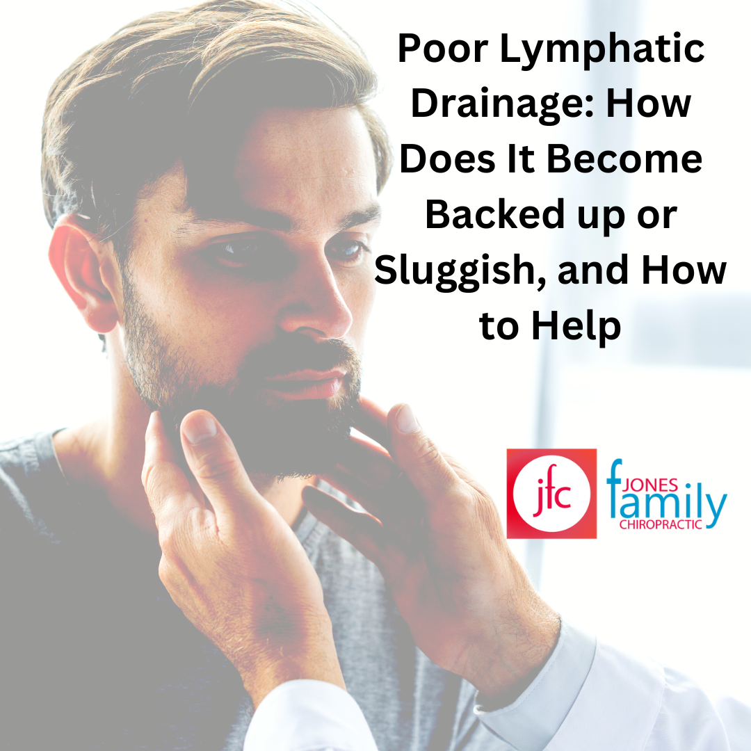 You are currently viewing Poor Lymphatic Drainage: Lymphatic System, How Does It Become Backed up or Sluggish, and How to Help
