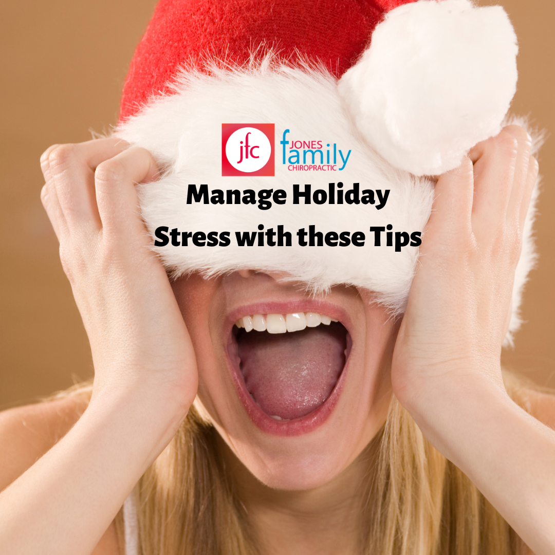 Read more about the article Manage Holiday Stress with these Tips- Dr. Jason Jones Elizabeth City NC, Chiropractor                                                
