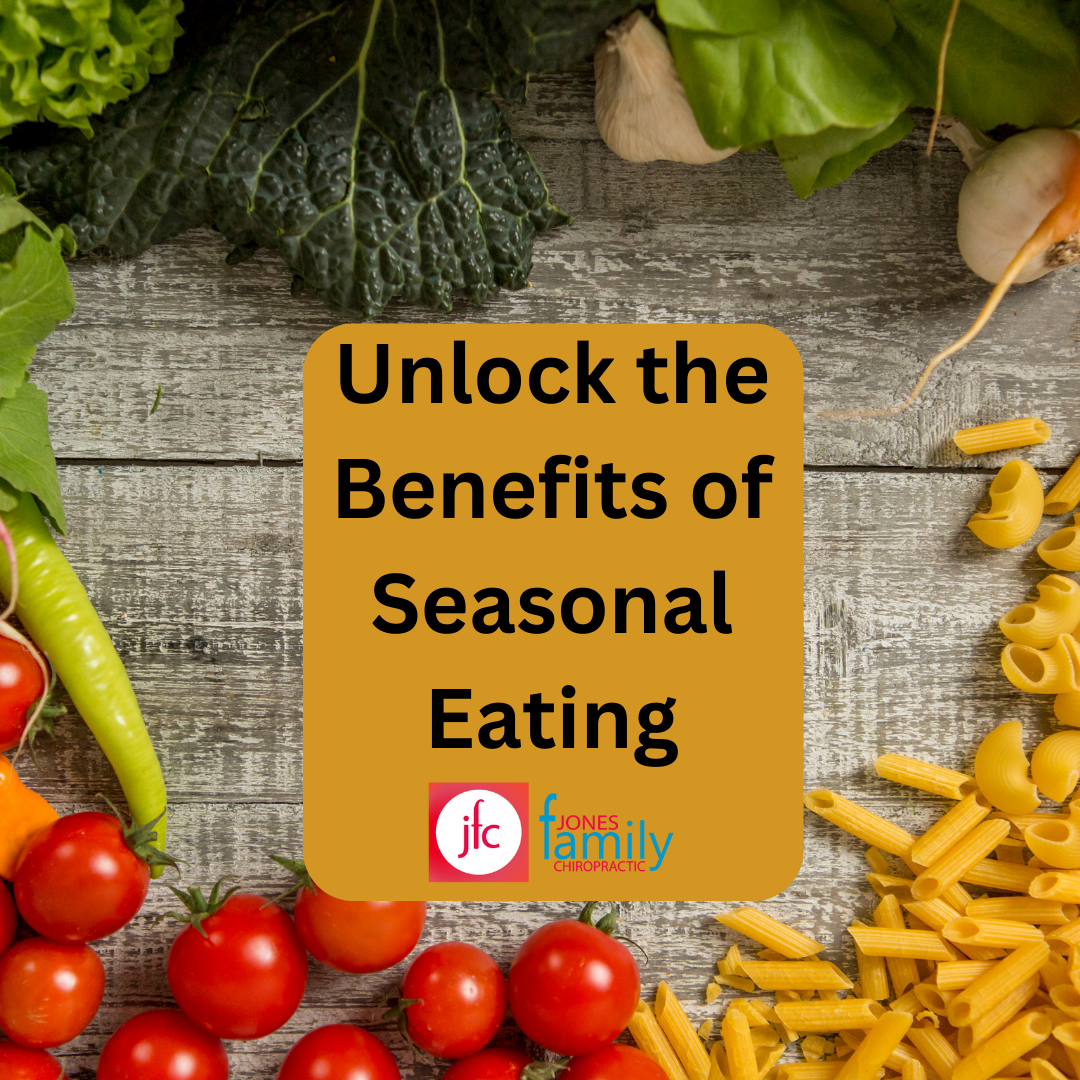 Read more about the article Unlock the Benefits of Seasonal Eating with Dr. Jason Jones, Your Elizabeth City NC Chiropractor