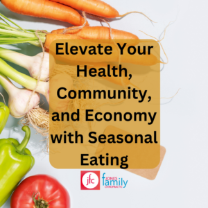 Read more about the article Elevate Your Health, Community, and Economy with Seasonal Eating in Elizabeth City, NC – Dr. Jason Jones, Your Local Chiropractor
