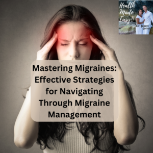 Read more about the article Mastering Migraines: Effective Strategies for Navigating Through Migraine Management